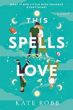 Kate Robb - This Spells Love.jpg