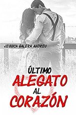 Jessica Galera Andreu - Último alegato al corazón.jpg