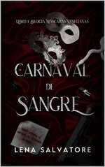 Lena Salvatore - Máscaras venecianas 01 - Carnaval de sangre.jpg