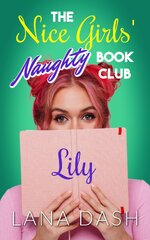 Lana Dash - The Nice Girls Naughty Book Club 06 - Lily.jpg