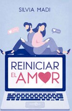 Silvia Madi - Reiniciar el amor.jpg