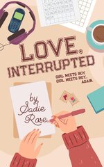 Sadie Rose - Love, Interrupted.jpg