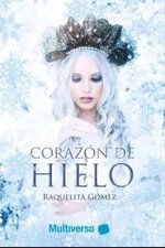 Raquelita Gómez - Corazón de hielo.jpg