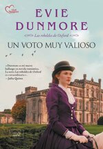 Evie Dunmore - Las rebeldes de Oxford 01 - Un voto muy valioso.jpg