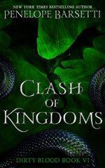 Penelope Barsetti - Dirty Bloods 06 - Clash of Kingdoms.jpg