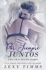 Lexy Timms - Para siempre 03 - Por siempre juntos.jpg