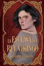 Katherine Velasquez - La esclava del rey vikingo.jpg