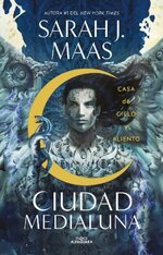 Sarah J. Maas - Ciudad Media Luna 02 - Casa de cielo y aliento.jpg