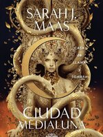 Sarah J. Maas - Ciudad Media Luna 03 - Casa de llama y sombra.jpg