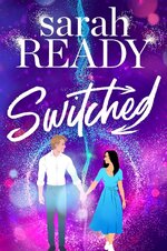 Sarah Ready - Ghosted 02 - Switched.jpg