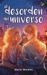 Maria Moreno - El desorden del universo.jpg