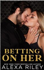 Alexa Riley - Love & Gamble 01 - Betting On Her.jpg