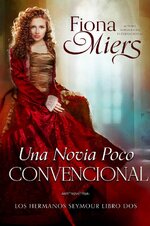 Fiona Miers - Los Hermanos Seymour 02 - Una novia poco convencional.jpg