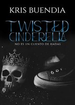 Kris Buendia - Twisted Cinderella.jpg