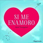 Anne Thorogood - Si me enamoro.jpg