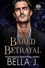 Bella J. - Club Myth 01 - Bared Betrayal.jpg