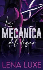 Lena Luxe - La mecanica del deseo.jpg