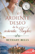 Bethany Bells - Historias de Little Lake 03 - El ardiente deseo de la señorita Taylor.jpg