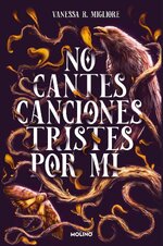 Vanessa R. Migliore - No cantes canciones tristes por mí.jpg