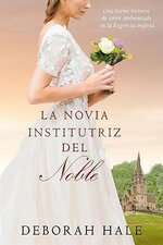 Deborah Hale - Crónicas de la zapatilla de cristal 01 - La novia institutriz del Noble.jpg