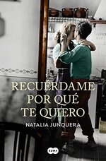 Natalia Junquera - Recuerdame por que te quiero.jpg