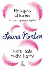 Laura Norton - No culpes al karma de los que te pasa por gilipollas & Ante todo, mucho karma.jpg