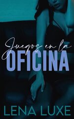 Lena Luxe - Juegos en la oficina.jpg