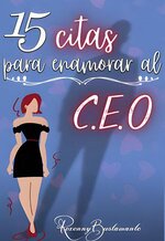 Roxenny Bustamante - 15 Citas para Enamorar al CEO.jpg