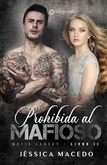 Jessica Macedo - Mafia Lansky 02 - Prohibida al Mafioso.jpg