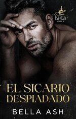 Bella Ash - Cartel Castillo 02 - El sicario despiadado.jpg