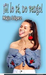 Majo Lopez - La vida tal cual 02 - !Si lo se, no vengo!.jpg