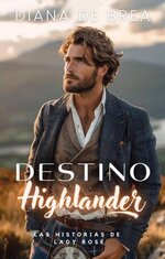 Diana de Brea - Destino 01 - Destino Highlander.jpg