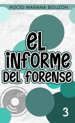 Rocio Mañana Bouzon - Un amor al compás 03 - El informe del forense.jpg