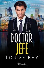 Louise Bay - Doctors 03 - Doctor Jefe.jpg