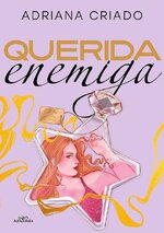 Adriana Criado - Cliché 03 - Querida enemiga.jpg