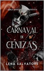 Lena Salvatore - Máscaras venecianas 02 - Carnaval de cenizas.jpg