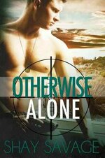 Shay Savage - Evan Arden Series 01 - Otherwise Alone.jpg