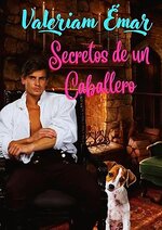 Valeriam Emar - Los canallas de Mayfair 01 - Secretos de un caballero.jpg