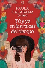 Paola Calasanz - Tu y yo en las raices del tiempo.jpg