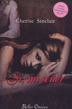 Cherise Sinclair - Serie Maestros de la Montaña 05 - Si, mi señor.jpg