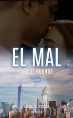 Diana C. Acosta - El mal de los buenos.jpg