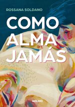 Rossana Soldano - Como alma jamas.jpg