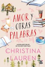 Christina Lauren - Amor y otras palabras (VE).jpg