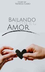 Vanesa Garo - Bailando con… 03 - Bailando con el amor.jpg