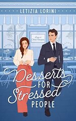 Letizia Lorini - Desserts for Stressed People.jpg