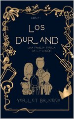 Yorlet Briceño - Los Durand 01 - Una Familia Fuera De lo Común.jpg