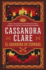 Cassandra Clare - Las crónicas de Castelana 01 - El guardian de espadas.jpg