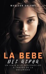 Madison Salome - La bebé del alpha.jpg