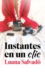 Luana Salvado - Instantes en un clic.jpg