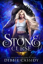 Debbie Cassidy - Gargoyles Of Stonehaven 03 - The Stone Curse.jpg